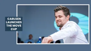 Image of Magnus Carlsen playing chess, with the text: Magnus Carlsen launches the MOVE Cup chess tournament.