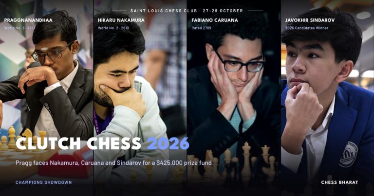 Image of Clutch Chess Champions Showdown 2026 featuring Praggnanandhaa, Hikaru Nakamura, Fabiano Caruana and Javokhir Sindarov.